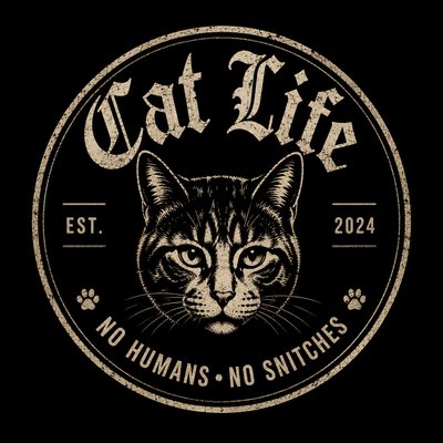 Sello circular Cat Life, No Humans · No Snitches, Est. 2024